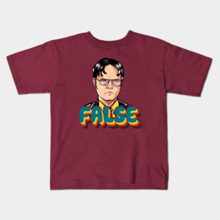 Dwight Scrute - False - The Office Quote Kids T-Shirt